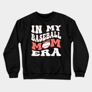 In My Baseball Mom Era Groovy Baseball lover Crewneck Sweatshirt